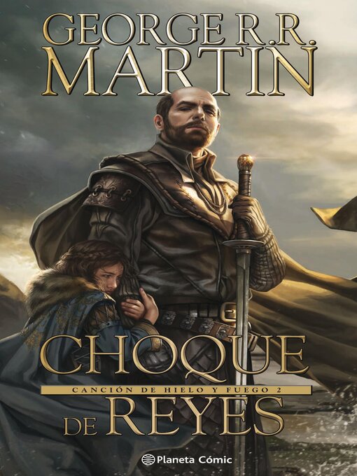 Title details for Juego de Tronos Choque de Reyes nº 01/03 by George R. R. Martin - Available